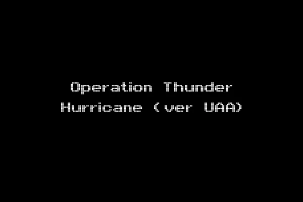 Operation Thunder Hurricane (ver UAA)