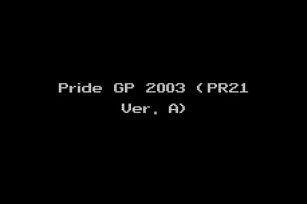 Pride GP 2003 (PR21 Ver. A)