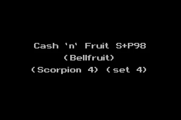 Cash 'n' Fruit S+P98 (Bellfruit) (Scorpion 4) (set 4)