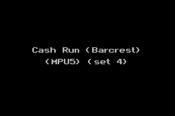 Cash Run (Barcrest) (MPU5) (set 4)