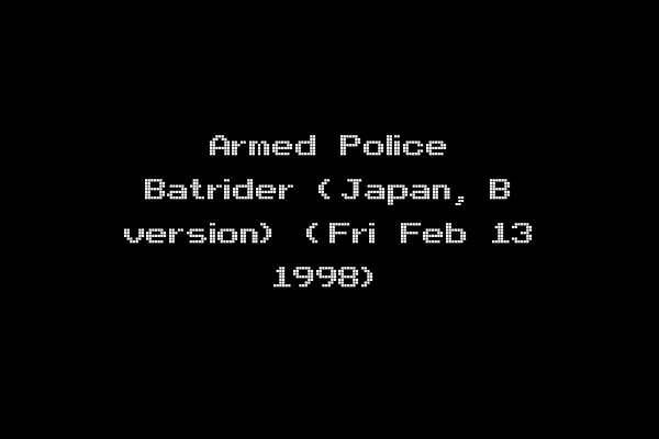 Armed Police Batrider (Japan, B version) (Fri Feb 13 1998)