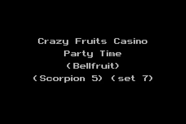 Crazy Fruits Casino Party Time (Bellfruit) (Scorpion 5) (set 7)