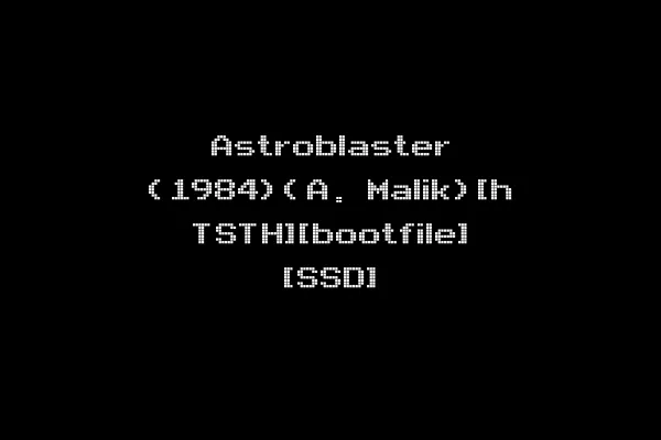 Astroblaster (1984)(A. Malik)[h TSTH][bootfile] [SSD]