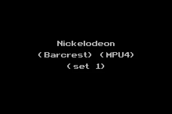 Nickelodeon (Barcrest) (MPU4) (set 1)