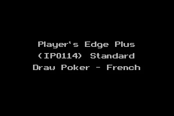 Player's Edge Plus (IP0114) Standard Draw Poker - French