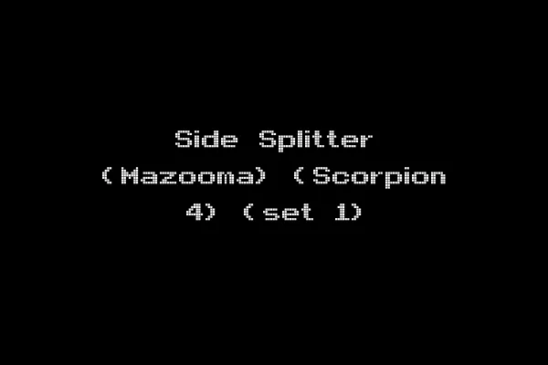 Side Splitter (Mazooma) (Scorpion 4) (set 1)