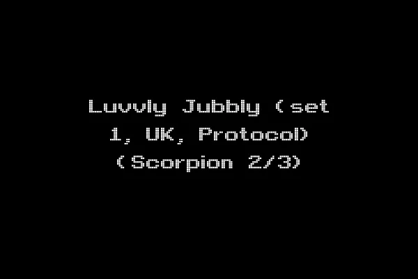 Luvvly Jubbly (set 1, UK, Protocol) (Scorpion 2/3)