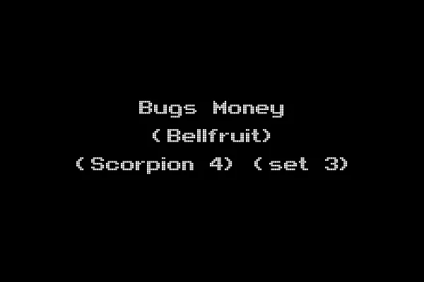 Bugs Money (Bellfruit) (Scorpion 4) (set 3)
