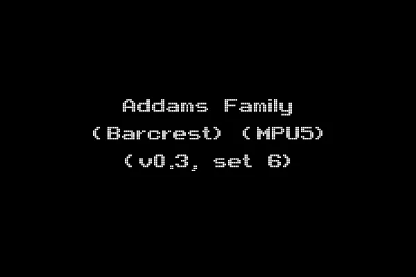 Addams Family (Barcrest) (MPU5) (v0.3, set 6)