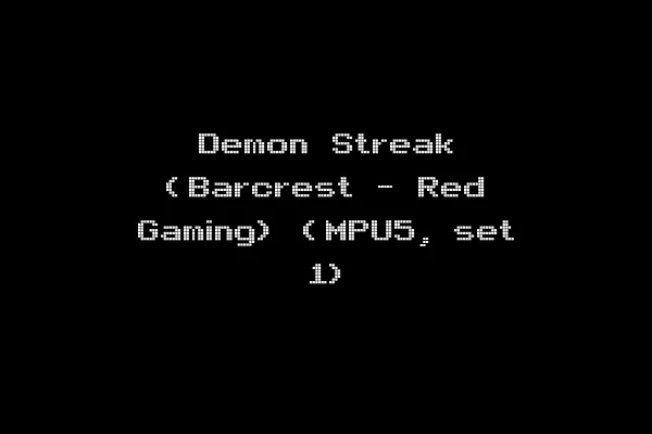 Demon Streak (Barcrest - Red Gaming) (MPU5, set 1)