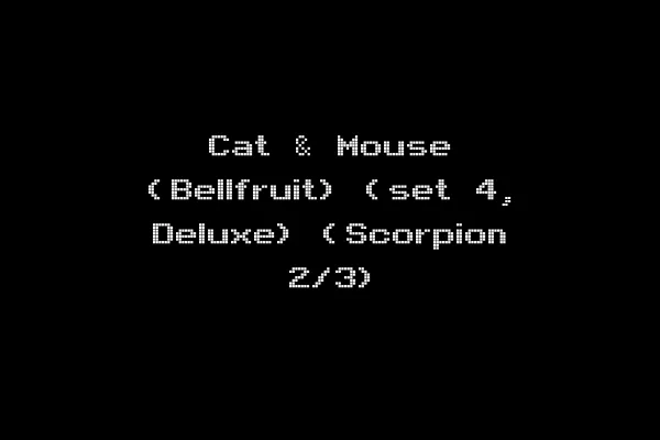 Cat & Mouse (Bellfruit) (set 4, Deluxe) (Scorpion 2/3)