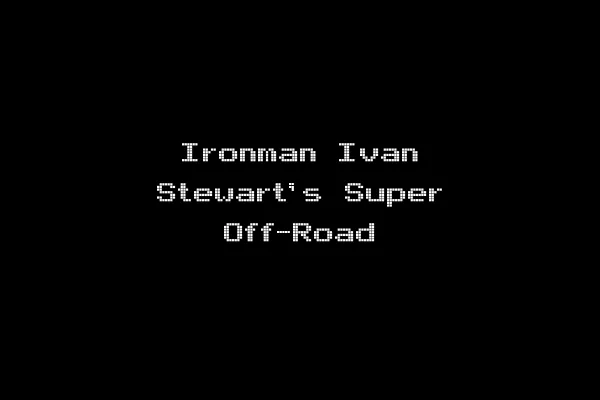 Ironman Ivan Stewart's Super Off-Road