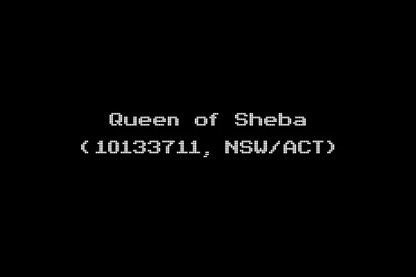 Queen of Sheba (10133711, NSW/ACT)