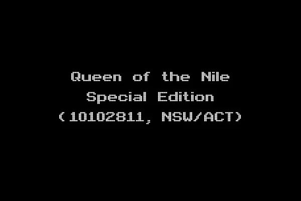Queen of the Nile Special Edition (10102811, NSW/ACT)