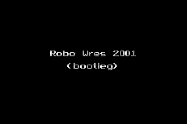Robo Wres 2001 (bootleg)
