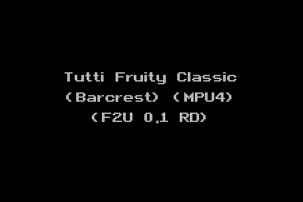 Tutti Fruity Classic (Barcrest) (MPU4) (F2U 0.1 RD)