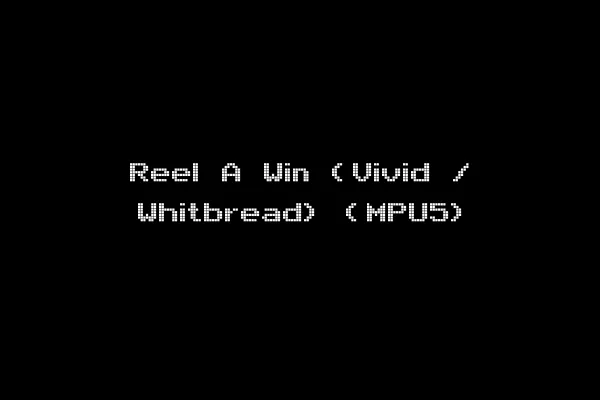 Reel A Win (Vivid / Whitbread) (MPU5)