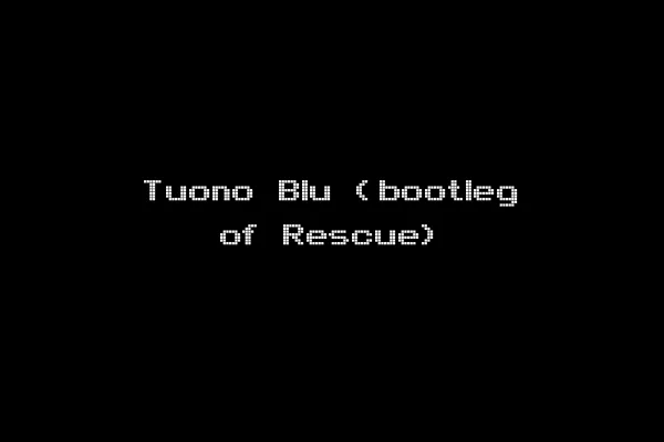 Tuono Blu (bootleg of Rescue)