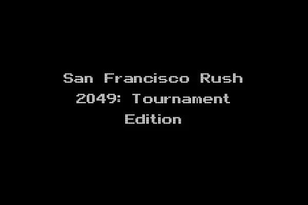 San Francisco Rush 2049: Tournament Edition