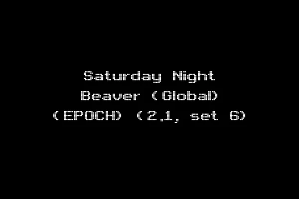 Saturday Night Beaver (Global) (EPOCH) (2.1, set 6)