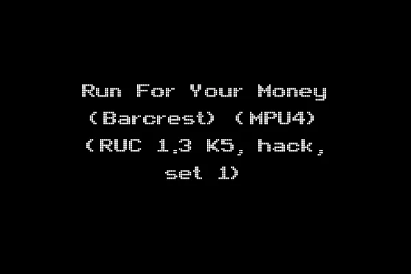 Run For Your Money (Barcrest) (MPU4) (RUC 1.3 K5, hack, set 1)