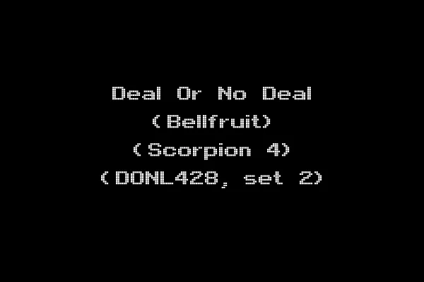 Deal Or No Deal (Bellfruit) (Scorpion 4) (DONL428, set 2)
