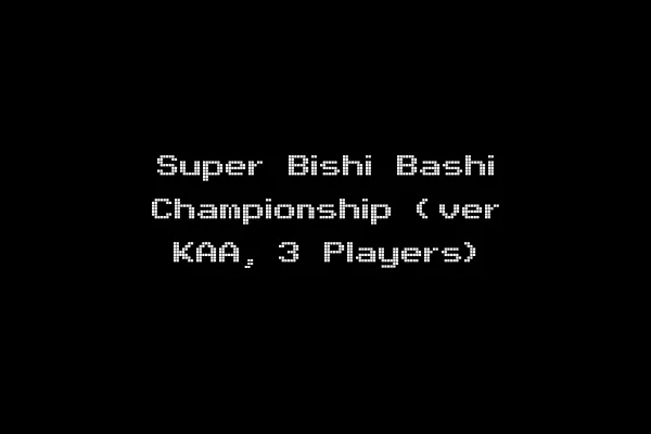 Super Bishi Bashi Championship (ver KAA, 3 Players)
