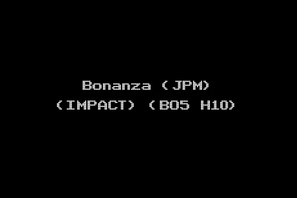 Bonanza (JPM) (IMPACT) (BO5 H10)