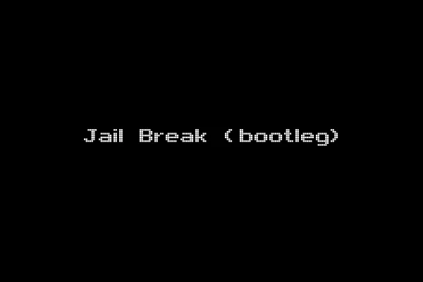 Jail Break (bootleg)