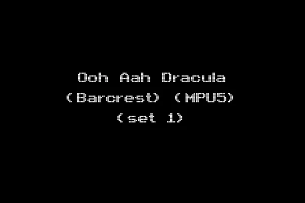 Ooh Aah Dracula (Barcrest) (MPU5) (set 1)