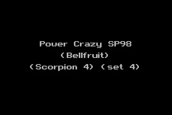 Power Crazy SP98 (Bellfruit) (Scorpion 4) (set 4)