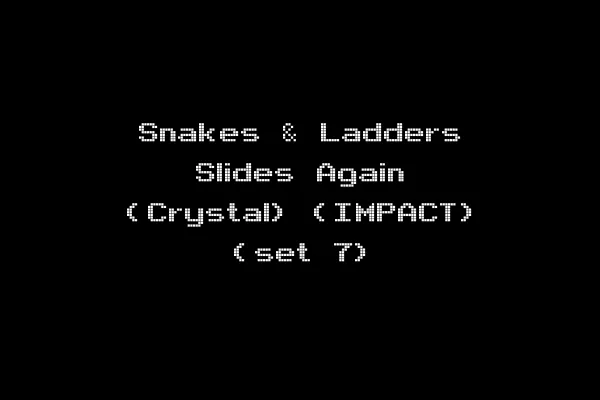 Snakes & Ladders Slides Again (Crystal) (IMPACT) (set 7)