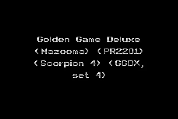 Golden Game Deluxe (Mazooma) (PR2201) (Scorpion 4) (GGDX, set 4)