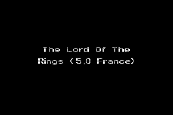 The Lord Of The Rings (5.0 France)
