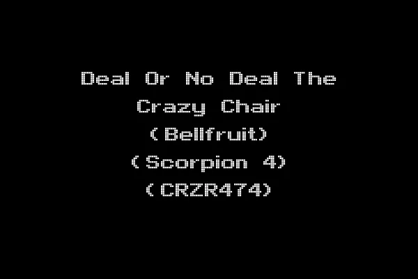 Deal Or No Deal The Crazy Chair (Bellfruit) (Scorpion 4) (CRZR474)