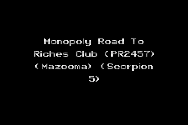 Monopoly Road To Riches Club (PR2457) (Mazooma) (Scorpion 5)