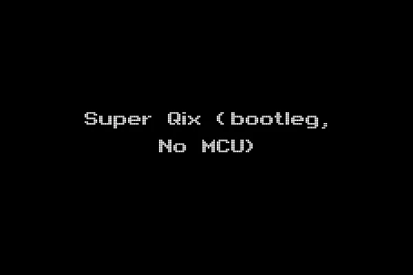 Super Qix (bootleg, No MCU)
