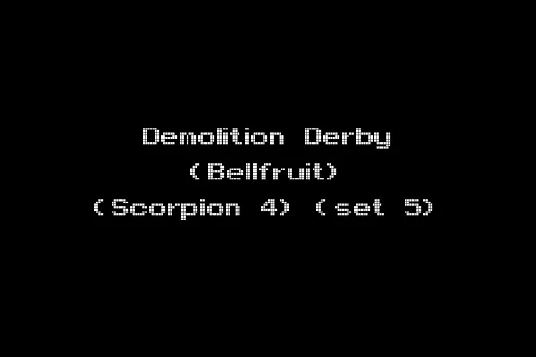 Demolition Derby (Bellfruit) (Scorpion 4) (set 5)