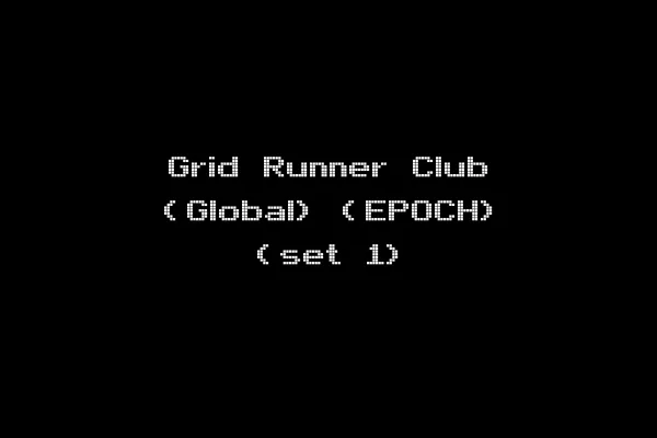 Grid Runner Club (Global) (EPOCH) (set 1)