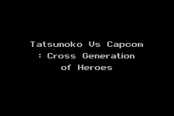 Tatsunoko Vs Capcom : Cross Generation of Heroes