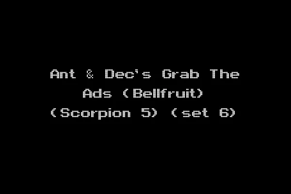 Ant & Dec's Grab The Ads (Bellfruit) (Scorpion 5) (set 6)