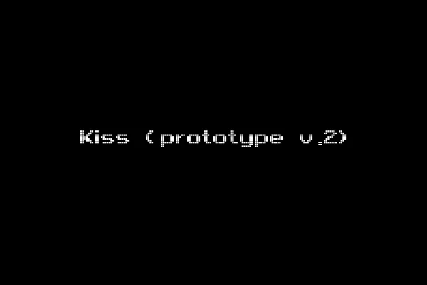 Kiss (prototype v.2)