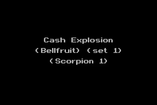 Cash Explosion (Bellfruit) (set 1) (Scorpion 1)