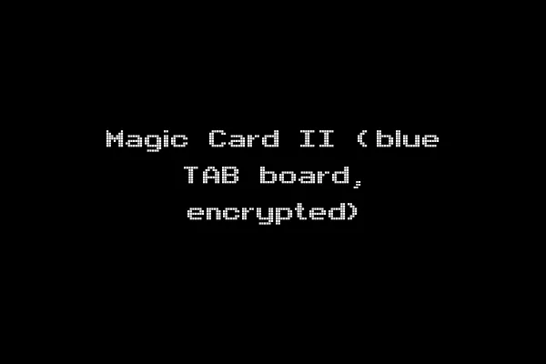 Magic Card II (blue TAB board, encrypted)