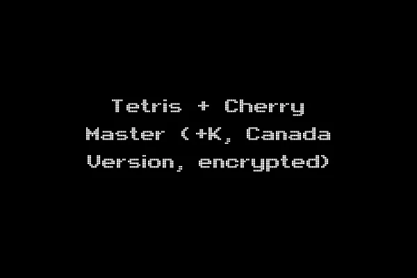 Tetris + Cherry Master (+K, Canada Version, encrypted)