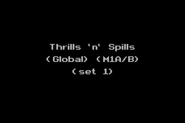 Thrills 'n' Spills (Global) (M1A/B) (set 1)