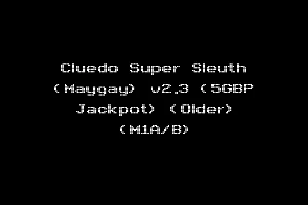 Cluedo Super Sleuth (Maygay) v2.3 (5GBP Jackpot) (Older) (M1A/B)