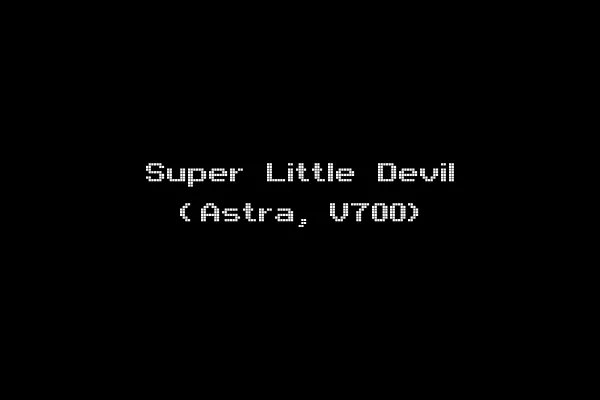 Super Little Devil (Astra, V700)