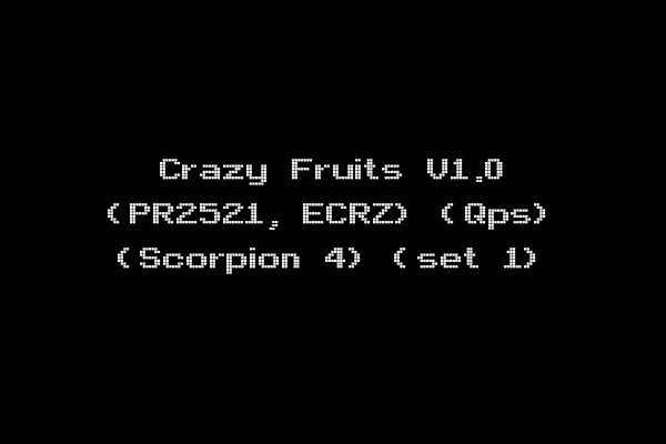 Crazy Fruits V1.0 (PR2521, ECRZ) (Qps) (Scorpion 4) (set 1)