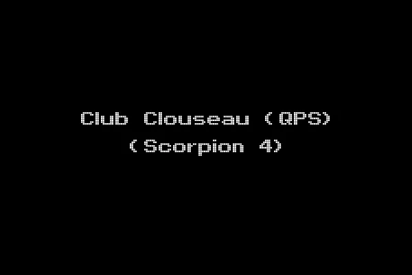 Club Clouseau (QPS) (Scorpion 4)